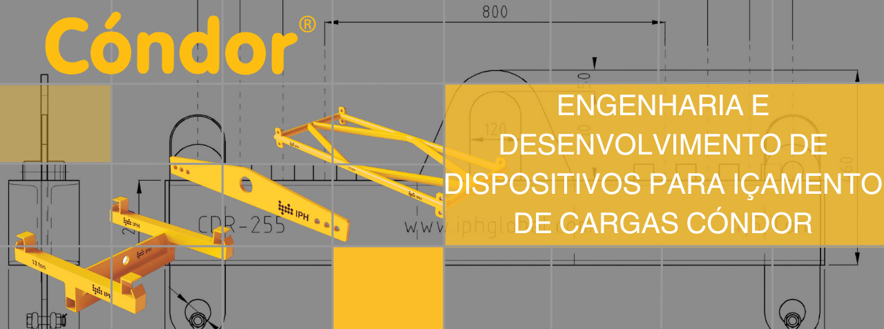 ENGENHARIA E DESENVOLVIMENTO DE DISPOSITIVOS PARA IÇAMENTO DE CARGAS CÓNDOR